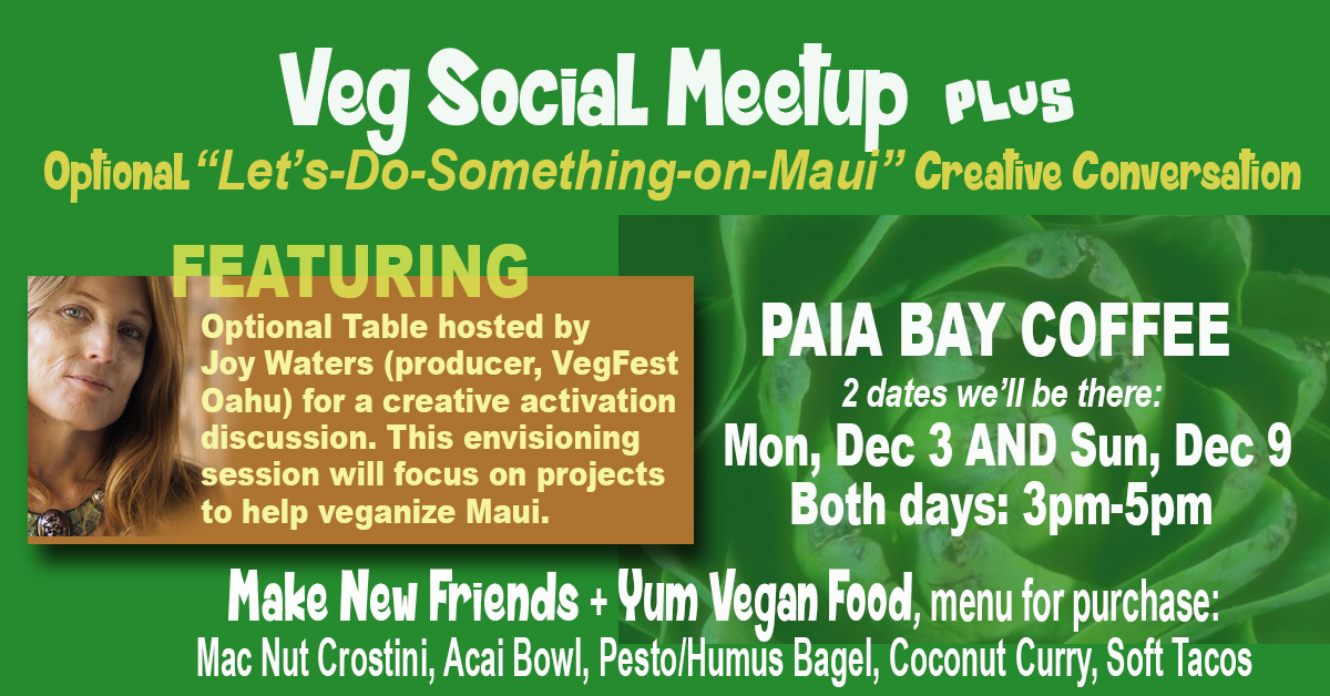 Activating the Maui Vegan Community